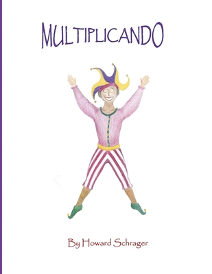 Multiplicando - Howard Schrager