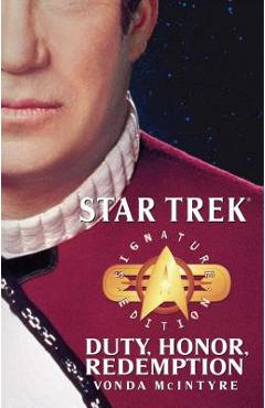 Coperta cărții 'Star Trek: Signature Edition: Duty, Honor, Redemption - Vonda N. Mcintyre'