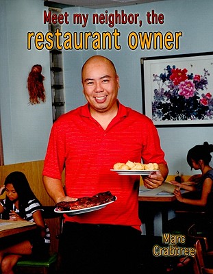 Coperta cărții 'Meet My Neighbor, the Restaurant Owner - Marc Crabtree'