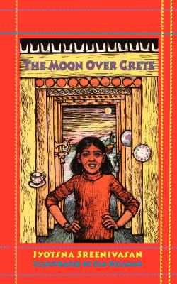 The Moon Over Crete - Jyotsna Sreenivasan
