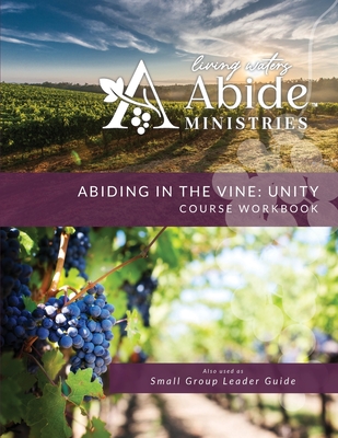 Coperta cărții 'Abiding in the Vine / Unity - Retreat Leader Guide - Richard T. Case'