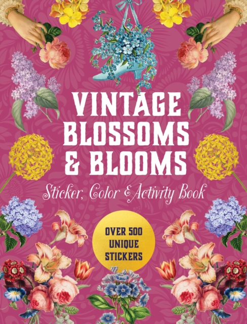 Vintage Blossoms and Blooms Sticker, Color & Activity Book - 