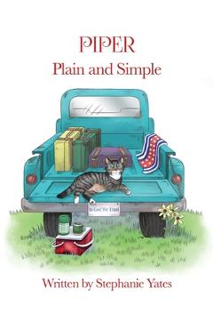 Coperta cărții 'Piper Plain and Simple - Stephanie Yates'