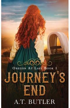 Coperta cărții 'Journey's End - A. T. Butler'