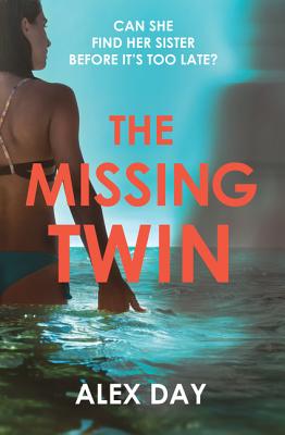 Coperta cărții 'The Missing Twin - Alex Day'
