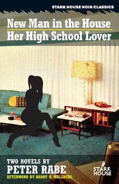 Coperta cărții 'A New Man in the House / Her High-School Lover - Peter Rabe'