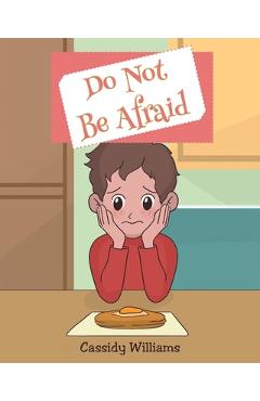 Do Not Be Afraid - Cassidy Williams