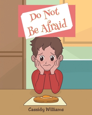 Coperta cărții 'Do Not Be Afraid - Cassidy Williams'
