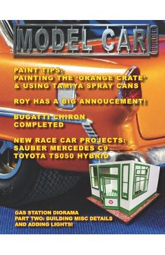 Model Car Builder: Tips, tricks, how-tos on model car building! - Roy R. Sorenson
