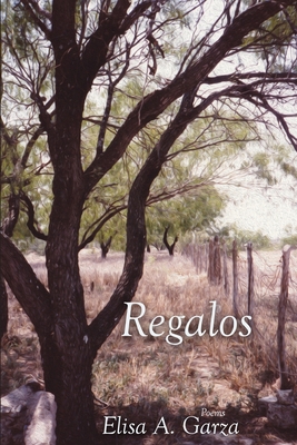 Regalos - Elisa A. Garza