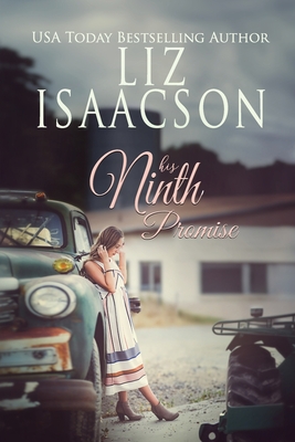 His Ninth Promise: A Hammond Family Farm Novel - Liz Isaacson