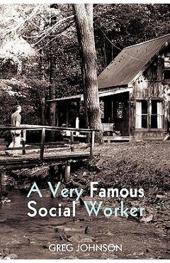 Coperta cărții 'A Very Famous Social Worker - Greg Johnson'
