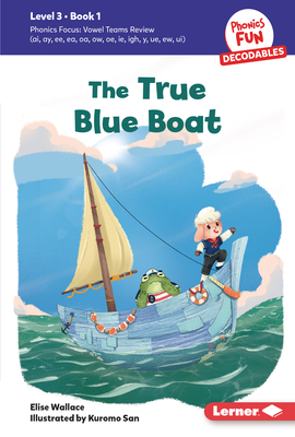 Coperta cărții 'The True Blue Boat: Book 1 - Elise Wallace'