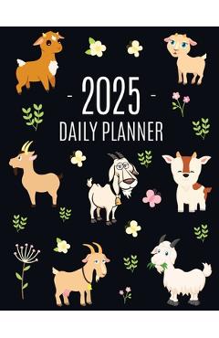 Coperta cărții 'Goat Planner 2025: Daily Organizer: January-December (12 Months) Beautiful Agenda with Cute Farm Animals - Happy Oak'