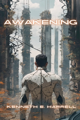 Awakening - Kenneth E. Harrell