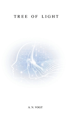 Tree of Light - A. N. Vogt