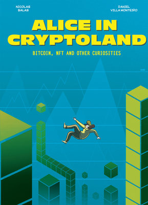 Alice in Cryptoland - Daniel Villa Monteiro