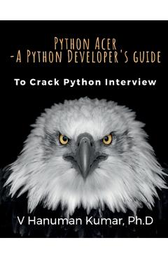 Coperta cărții 'Python Acer - A Python Developer's Guide: To Crack Python Interview -'