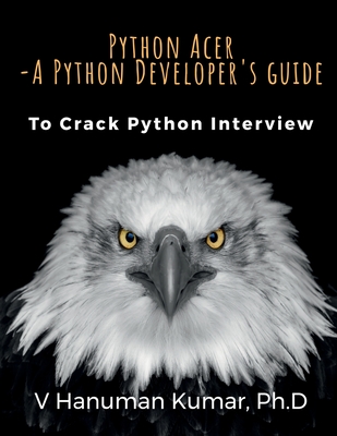 Coperta cărții 'Python Acer - A Python Developer's Guide: To Crack Python Interview -'