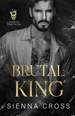 Brutal King: A Dark Mafia Stalker Romance - Wander Aguiar