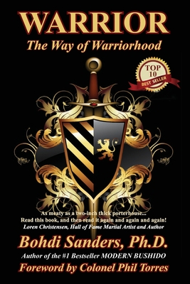 Warrior: The Way of Warriorhood - Bohdi Sanders