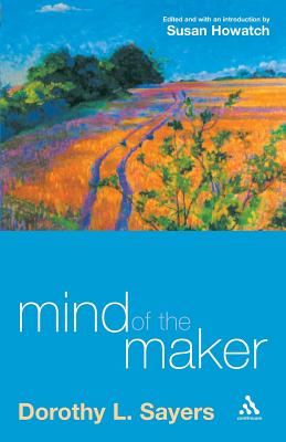 Mind of the Maker - Dorothy L. Sayers