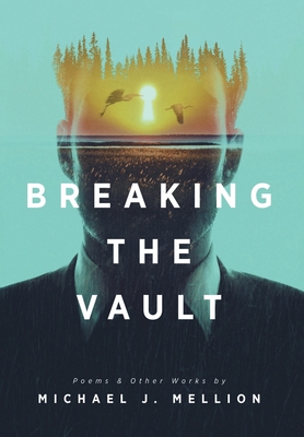 Breaking the Vault - Michael J. Mellion