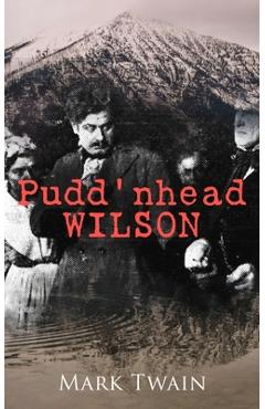 Coperta cărții 'Pudd'nhead Wilson - Mark Twain'