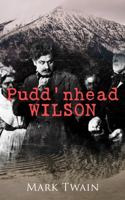 Coperta cărții 'Pudd'nhead Wilson - Mark Twain'