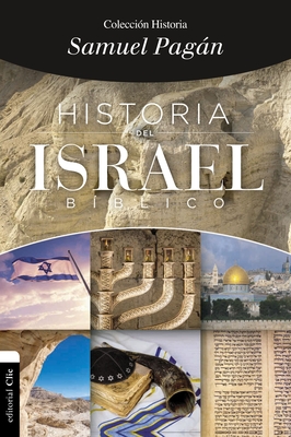 Historia del Israel Bíblico - Samuel Pagán