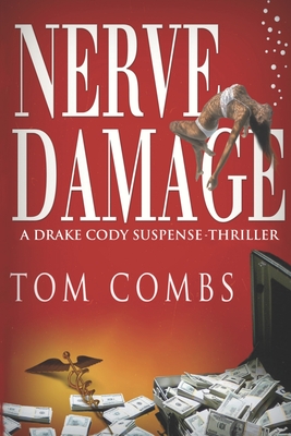 Nerve Damage - Tom Combs