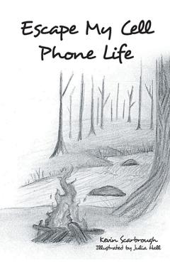 Coperta cărții 'Escape My Cell Phone Life - Kevin Scarbrough'