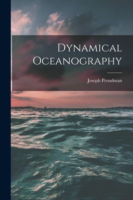 Dynamical Oceanography - Joseph 1888- Proudman