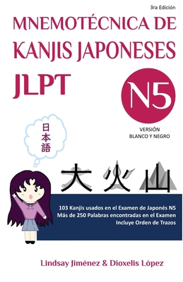 Mnemotecnica de Kanjis Japoneses Jlpt N5: 103 Kanjis usados en el Examen de Japonés N5 - Lindsay Jimenez
