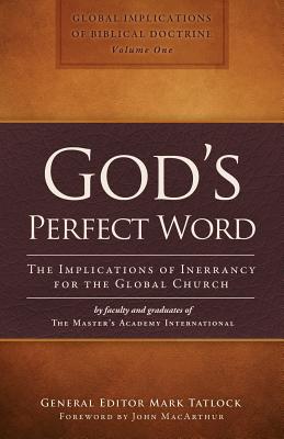 God's Perfect Word: The Implications of Inerrancy for the Global Church -
