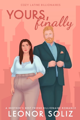 Coperta cărții 'Yours, Finally - Leonor Soliz'