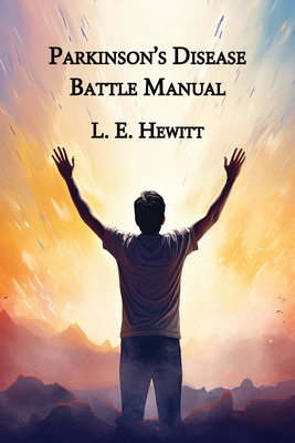 Coperta cărții 'Parkinson's Disease Battle Manual - Lynn E. Hewitt'
