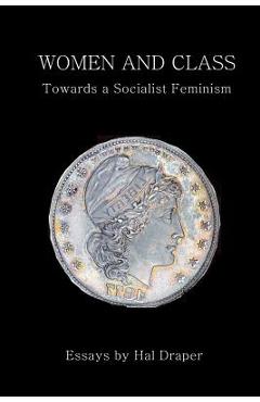 Coperta cărții 'Women and Class: Toward a Socialist Feminism - August Bebel'