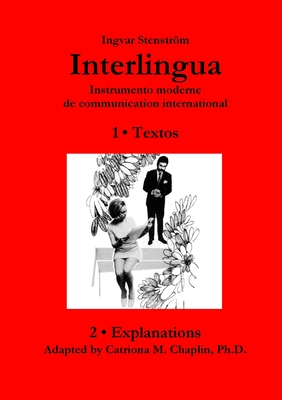 Interlingua ─ Instrumento moderne de communication international (English version) - Ingvar Stenström