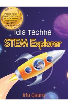 Coperta cărții 'Idia Techne: STEM Explorer - Iria Osara'