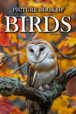 Coperta cărții 'Birds: Picture Books For Adults With Dementia And Alzheimers Patients - Colourful Photos Of Birds With Their Names -'