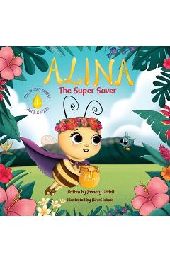 Coperta cărții 'Alina the Super Saver - January Liddell'