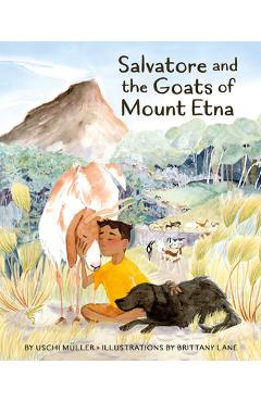 Coperta cărții 'Salvatore and the Goats of Mount Etna - Uschi Müller'