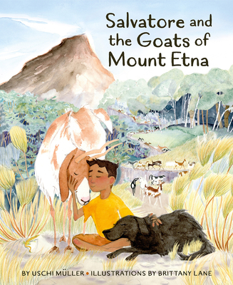 Salvatore and the Goats of Mount Etna - Uschi Müller