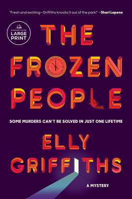 The Frozen People: A Mystery - Elly Griffiths