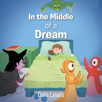 In the Middle of a Dream - Dale Lewis