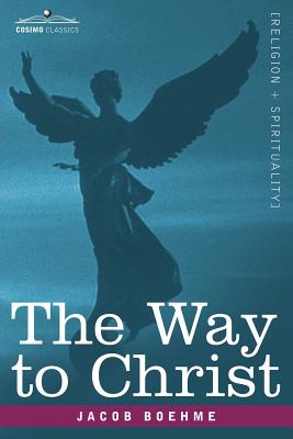 Coperta cărții 'The Way to Christ - Jacob Boehme'