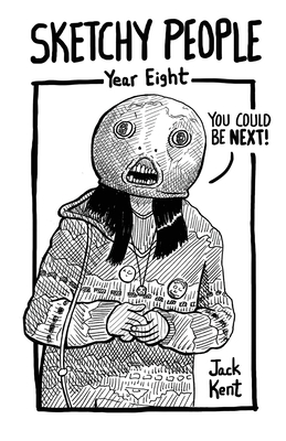 Sketchy People - Year Eight - Jack Kent