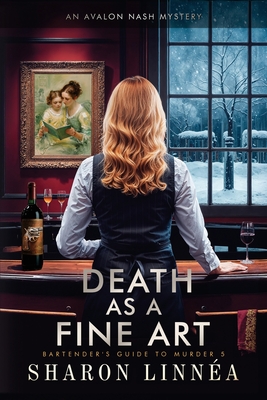 Death As a Fine Art: An Avalon Nash Mystery - Sharon Linna