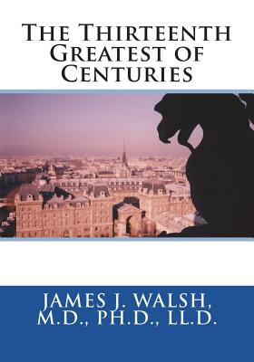 The Thirteenth Greatest of Centuries - 